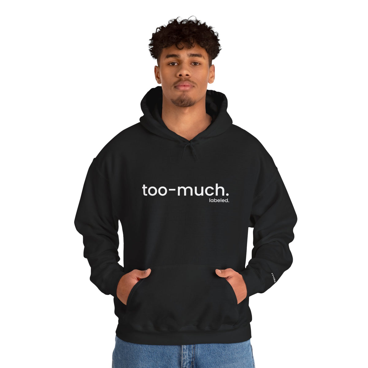 too-much. Hoodie