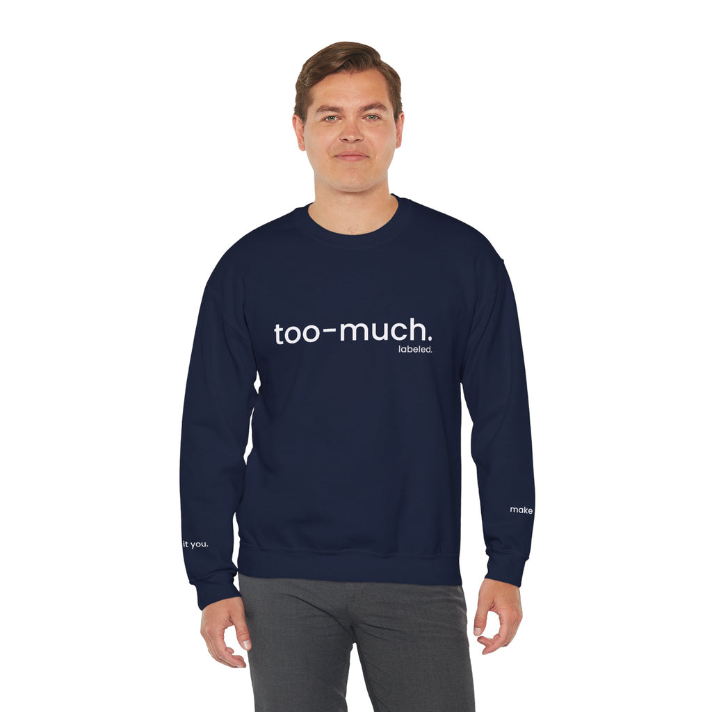 too-much. Crewneck