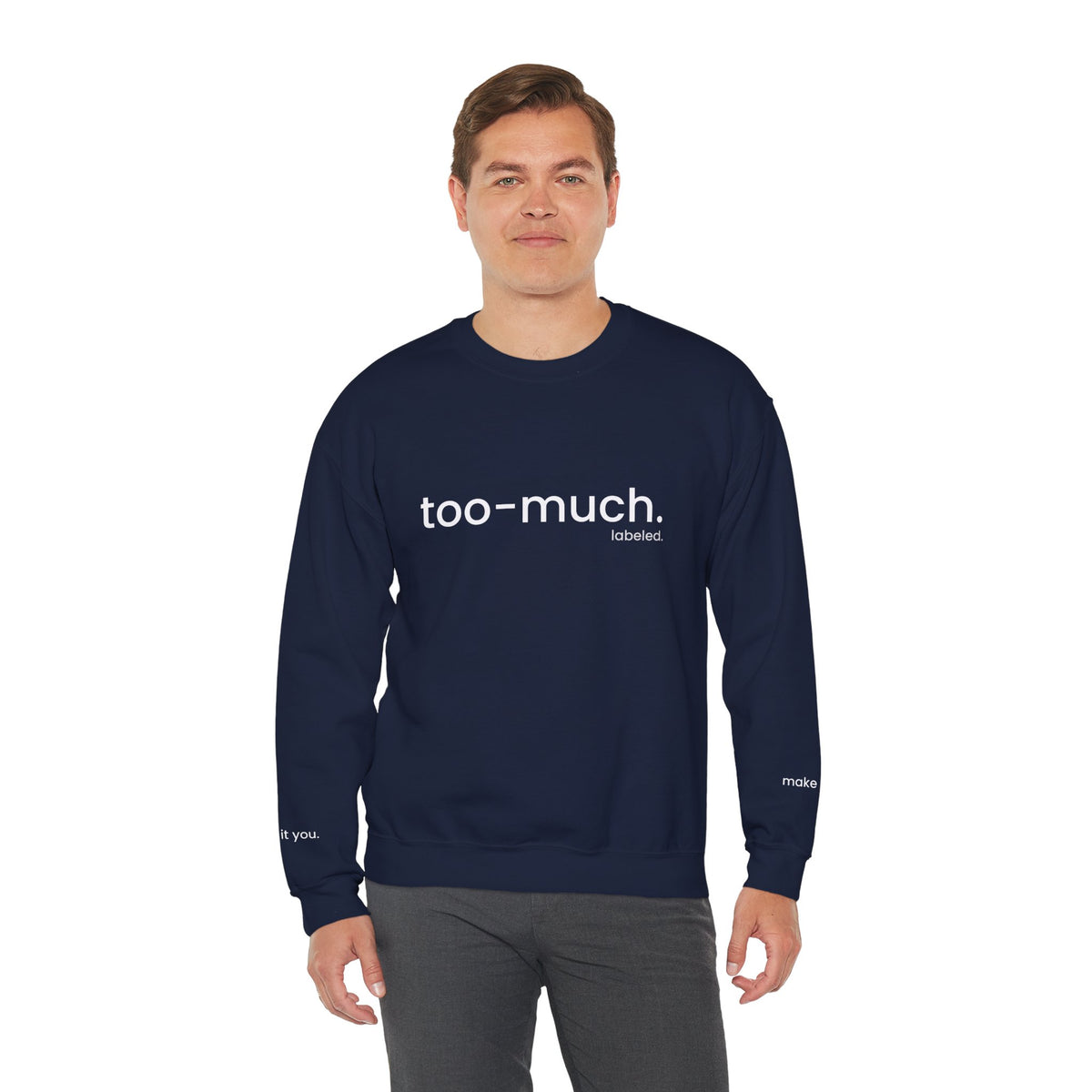 too-much. Crewneck