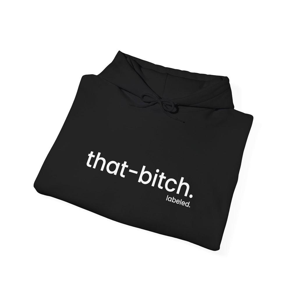 that-bitch. Hoodie
