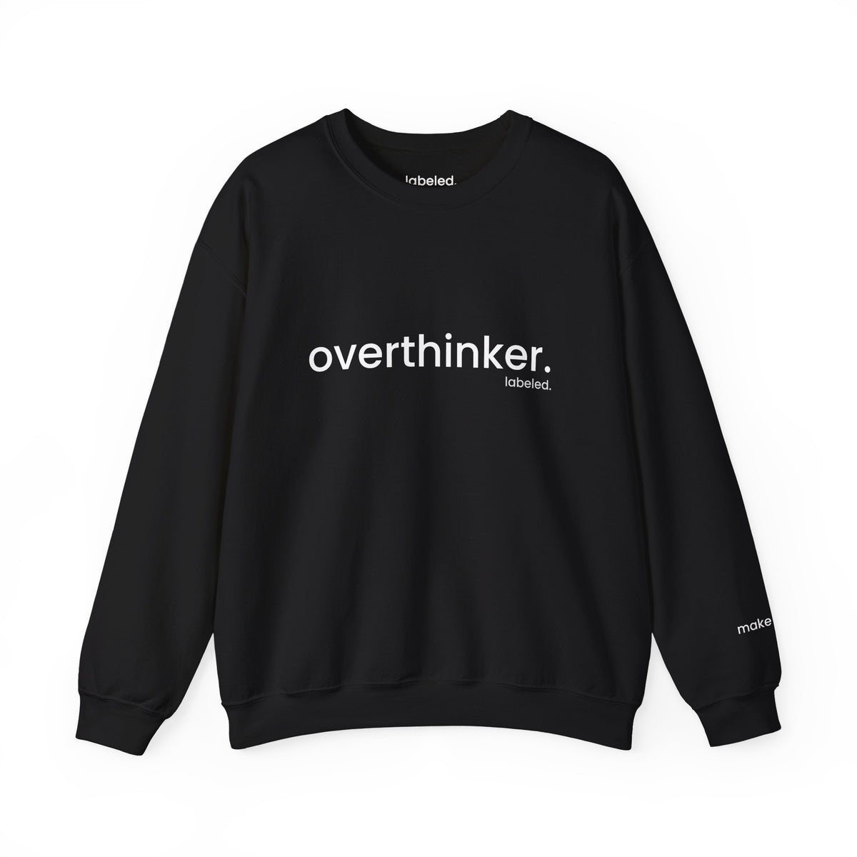 overthinker. Crewneck