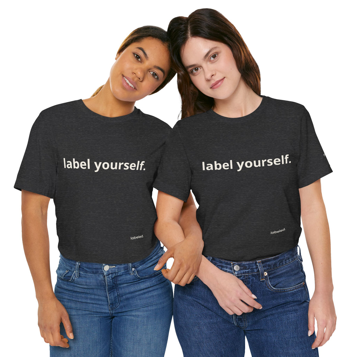 labeled. — Label Yourself Personalized Tee