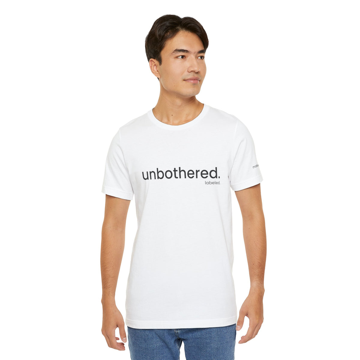 unbothered. Tee