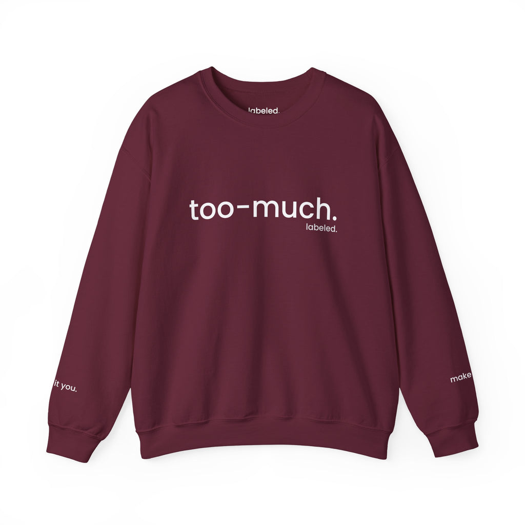 too-much. Crewneck