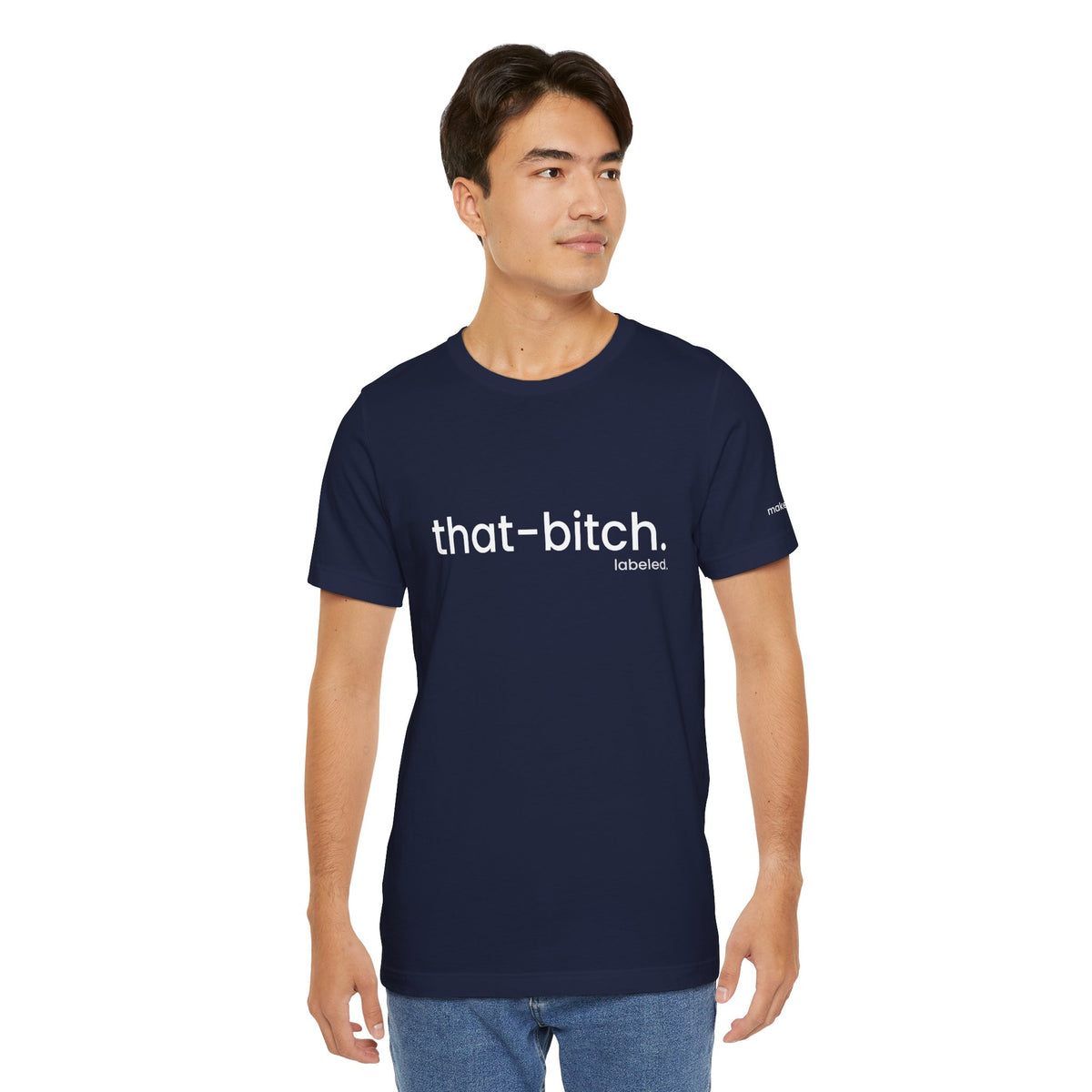 that-bitch. Tee