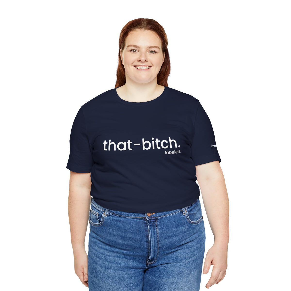 that-bitch. Tee