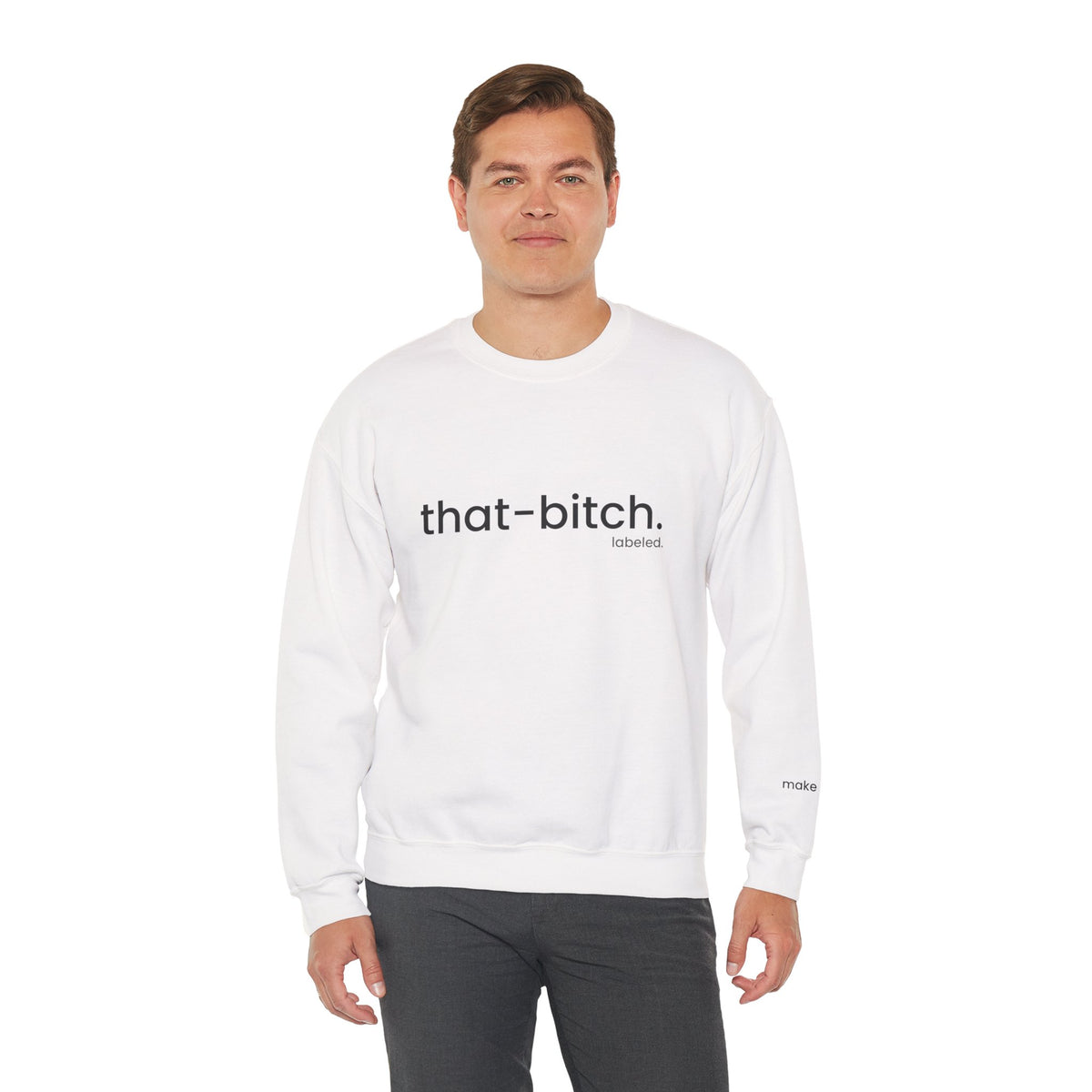 that-bitch. Crewneck
