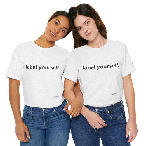 labeled. — Label Yourself Personalized Tee